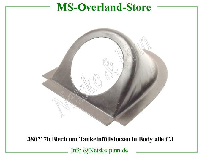  Blech um Tankeinfüllstutzen in Body alle CJ  Willys-CJ2A   Willys Overland  Neiske & Pinn  WO663505 663505 Willys Overland  Willys-CJ2A  WO-663505 Willys-CJ2A  Neiske & Pinn  