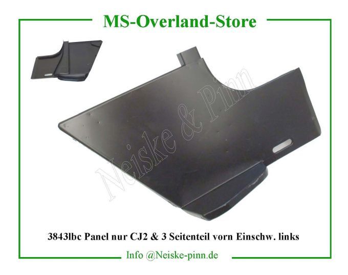  Panel nur CJ2 und CJ3 Seitenteil vorn Einschw. links  Willys-CJ2A   Willys Overland  Neiske & Pinn   Willys Overland  Willys-CJ2A   Neiske & Pinn  Willys-CJ2A  Willys Overland  Willys-CJ2A   Willys Overland  Willys-CJ2A  Neiske & Pinn  