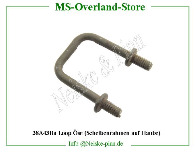  Loop Öse (Scheibenrahmen auf Haube)  Willys-M38A1   Willys Overland  Neiske & Pinn   Willys Overland  Willys-M38A1   Neiske & Pinn  Willys-M38A1  Willys Overland  Willys-M38A1   Willys Overland  Willys-M38A1  Neiske & Pinn  