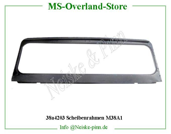  Scheibenrahmen M38A1  Willys-M38A1   Willys Overland  Neiske & Pinn   Willys Overland  Willys-M38A1   Neiske & Pinn  Willys-M38A1  Willys Overland  Willys-M38A1   Willys Overland  Willys-M38A1  Neiske & Pinn  