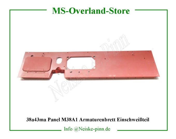  Panel M38A1 Armaturenbrett Einschweißteil  Willys-M38A1   Willys Overland  Neiske & Pinn   Willys Overland  Willys-M38A1   Neiske & Pinn  Willys-M38A1  Willys Overland  Willys-M38A1   Willys Overland  Willys-M38A1  Neiske & Pinn  