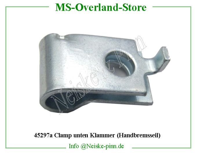  Clamp unten Klammer (Handbremsseil)  Willys-M38 Arret fix. gaine/cable f a m willys   Willys Overland Clamp hand brake conduit willys Neiske & Pinn  WOA8847 WO-A-8847 Willys Overland  Willys-M38  WO-A8847 Willys-M38  Neiske & Pinn  
