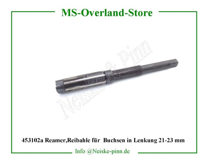  Reamer,Reibahle für  Buchsen in Lenkung 21-23 mm  Willys-CJ3B   Willys Overland  Neiske & Pinn   Willys Overland  Willys-CJ3B   Neiske & Pinn  Willys-CJ3B  Willys Overland  Willys-CJ3B   Willys Overland  Willys-CJ3B  Neiske & Pinn  