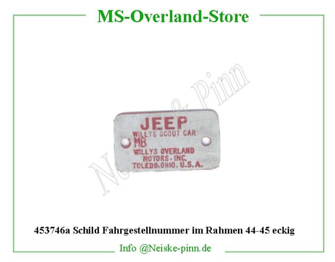 ==> click: max/min Schild Fahrgestellnummer im Rahmen 44-45 eckig Willys-MB Plaque identification chassis late Willys Overland Plate data frame number late Neiske & Pinn WOA5903 WO-A5903 Willys Overland Willys-MB WOOA7 Willys-MB Neiske & Pinn