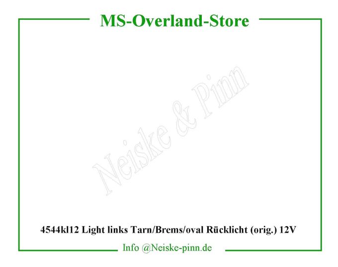  Light links Tarn/Brems/oval Rücklicht (orig.) 12V  Willys-MB Lanterne arriere gauche 12 volts US   Willys Overland Lamp tail light US 12 volts left Neiske & Pinn  WOA1064US WO-A1064US Willys Overland  Willys-MB  WO-A-1064US Willys-MB  Neiske & Pinn  
