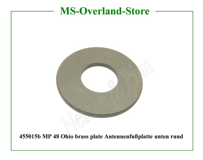  MP 48 Ohio brass plate Antennenfußplatte unten rund  Willys-MB   Willys Overland  Neiske & Pinn   Willys Overland  Willys-MB   Neiske & Pinn  Willys-MB  Willys Overland  Willys-MB   Willys Overland  Willys-MB  Neiske & Pinn  